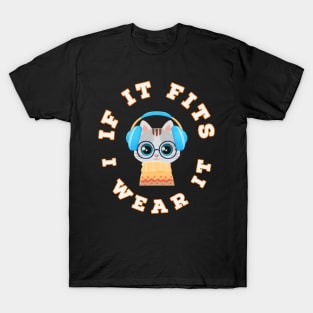 If It Fits, I Wear It (Headset) T-Shirt